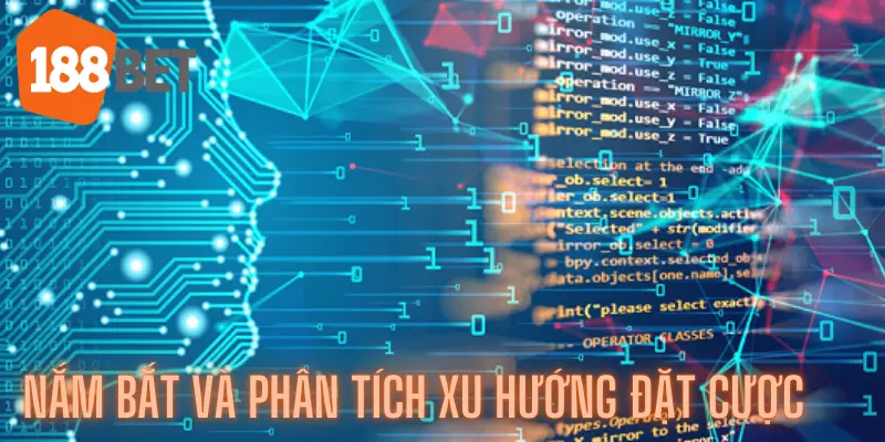Phân Tích Xu Hướng Để Đặt Cược Trong Bạc Nhớ Lô Đề 188bet 3 Nắm bắt và phân tích xu hướng đặt cược